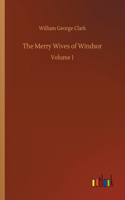 The Merry Wives of Windsor: Volume 1