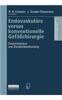 Endovaskuläre Versus Konventionelle Gefäßchirurgie