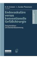 Endovaskuläre Versus Konventionelle Gefäßchirurgie