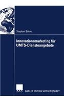 Innovationsmarketing Für Umts-Diensteangebote