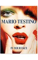 Mario Testino, in Your Face