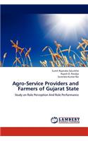 Agro-Service Providers and Farmers of Gujarat State