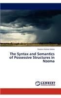 Syntax and Semantics of Possessive Structures in Nzema