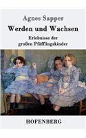 Werden und Wachsen: Erlebnisse der großen Pfäfflingskinder