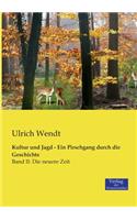 Kultur und Jagd - Ein Pirschgang durch die Geschichte