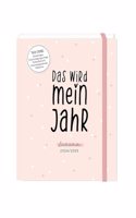 Schulerkalender 2024 / 2025 Das wird mein Jahr: Terminplaner Hardcover