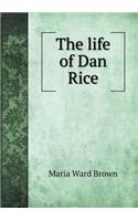 The Life of Dan Rice