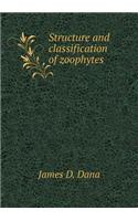Structure and classification of zoophytes: (English)