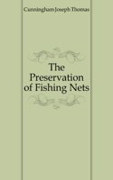 Preservation of fish nets