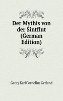 DER MYTHIS VON DER SINTFLUT GERMAN EDIT