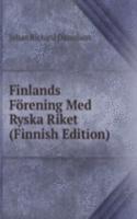 Finlands Forening Med Ryska Riket (Finnish Edition)