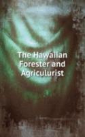 Hawaiian Forester and Agriculurist