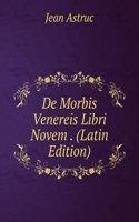 De Morbis Venereis Libri Novem . (Latin Edition)