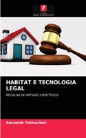 Habitat E Tecnologia Legal