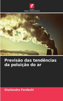 Previsão das tendências da poluição do ar