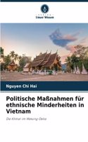 Politische Maßnahmen für ethnische Minderheiten in Vietnam