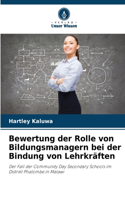 Bewertung der Rolle von Bildungsmanagern bei der Bindung von Lehrkräften