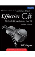 Effective C# (Covers C# 4. 0) : 50 Specific Ways To Improve Your C#