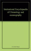 International Encyclopaedia of Climatology and Oceanography (Set of 3 Vols.)