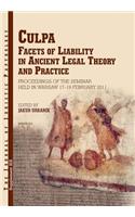 Culpa. Facets of Liability in Ancient Legal Theory and Practice