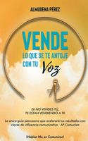 VENDE lo que se te antoje con tu voz