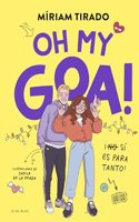 Me llamo Goa 3 - Oh my Goa!: Â¡(No) Si es para tanto!