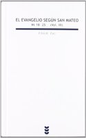 El Evangelio segun San Mateo, Vol.3: Mt 18-25