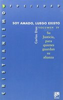 Soy amado, luego existo - vol.4 su justicia para quienes guardan su alianza