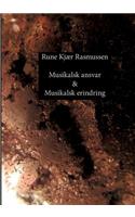 Musikalsk ansvar & Musikalsk erindring: Digte & kortprosa(Danish)