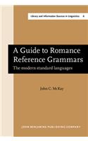 Guide to Romance Reference Grammars