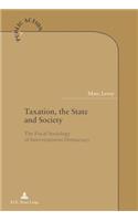 Taxation, the State and Society