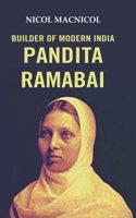 Builder of Modern India Pandita Ramabai