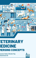 Veterinary Medicine Emerging Concepts
