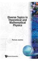 Diverse Topics In Theoretical And Mathematical Physics: Lectures By Roman Jackiw