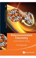 Polyoxometalate Chemistry: Some Recent Trends