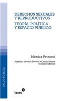 Derechos sexuales y reproductivos - Teoría, política y espacio público