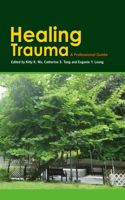 Healing Trauma – A Professional Guide