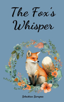 The Fox's Whisper