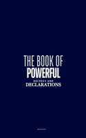 The Book of Powerful Decrees and Declarations