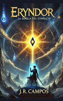 Eryndor: La semilla del conflicto