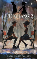Life Changes