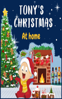 Tonys Christmas: At home(1 Tonys Christmas)