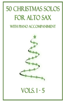 50 Christmas Solos for Alto Sax with Piano Accompaniment