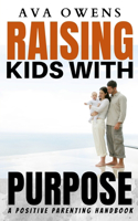 Raising Kids with Purpose