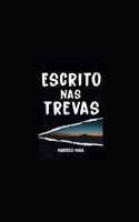 Escrito NAS Trevas