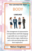 You Can Master Your Body Language