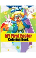 My First Easter Coloring Book: Easter's Day Coloring Book. happy Easter's Day Coloring Book For Kids.50 Story Paper Pages. 8.5 in x 11 in Cover.