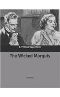 The Wicked Marquis: Large Print