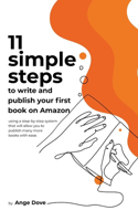 11 Simple Steps to Write and Publish Your First Book on Amazon