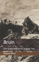 Bruin: The Grand Bear Hunt: Original Text